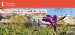 Der Natur auf der Spur Universitätsstadt Tübingen - Stadtmuseum Tübingen